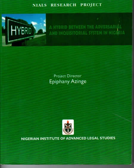 iA Hybrid Between the Adversarial and Inquisitorial  System in Nigeria